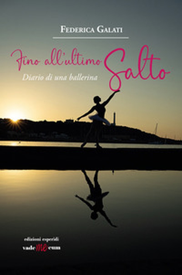 Fino all'ultimo salto. Diario di una ballerina - Librerie.coop Fino all'ultimo salto. Diario di una ballerina - Librerie.coop