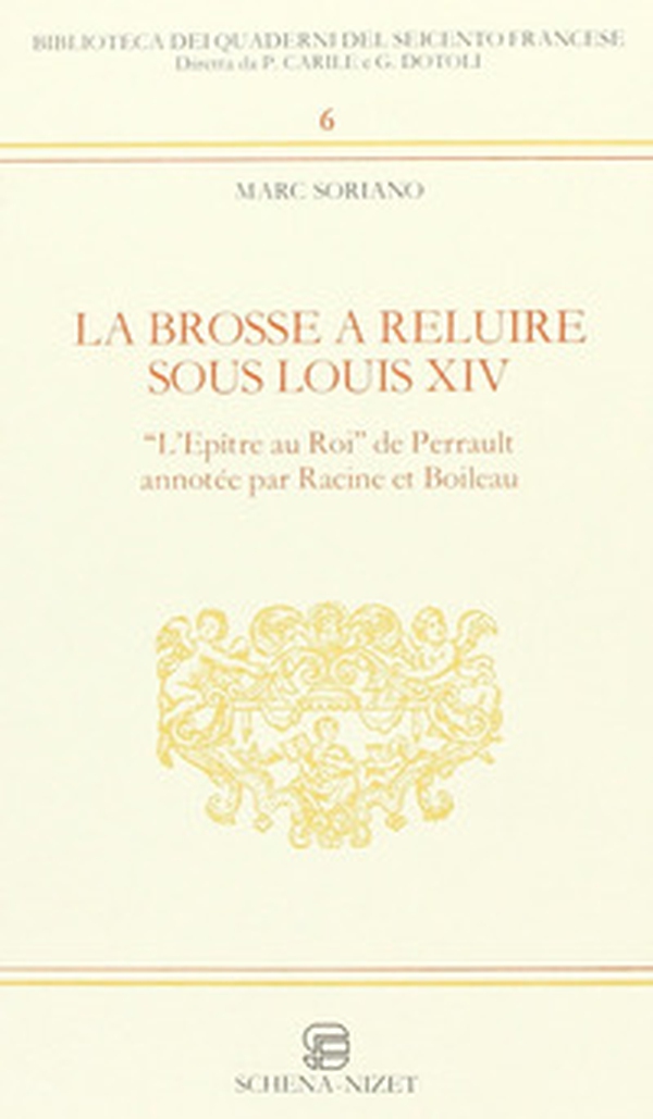 La brosse à reluire sous Louis XIV. L'epître au roi de Perrault annotée par Racine et Boileau - Librerie.coop La brosse à reluire sous Louis XIV. L'epître au roi de Perrault annotée par Racine et Boileau - Librerie.coop