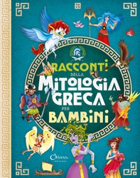 Racconti della mitologia greca per bambini. Libri per imparare - Librerie.coop