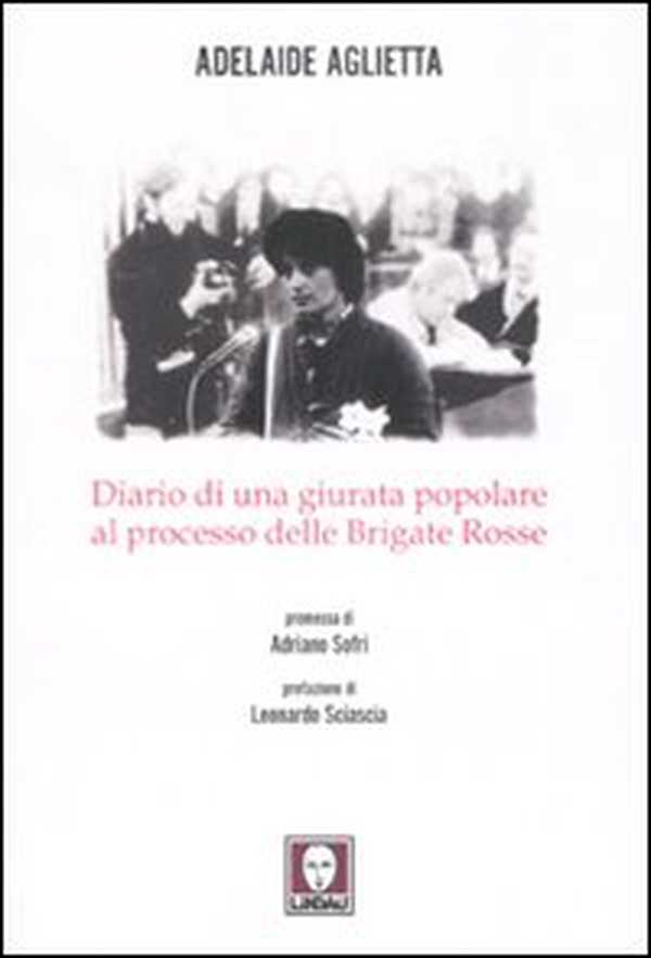 Diario di una giurata popolare al processo delle Brigate Rosse - Librerie.coop Diario di una giurata popolare al processo delle Brigate Rosse - Librerie.coop