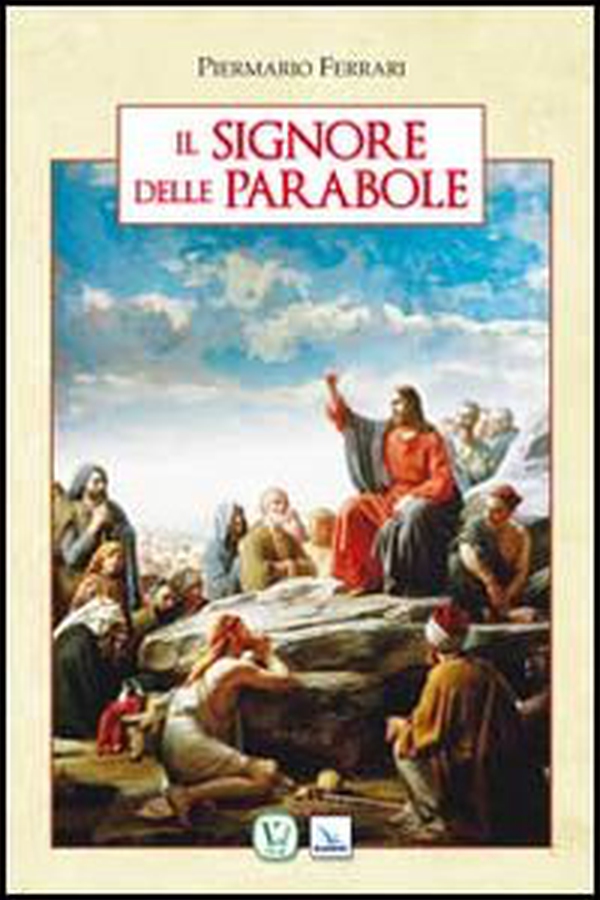 Il Signore delle parabole - Librerie.coop Il Signore delle parabole - Librerie.coop