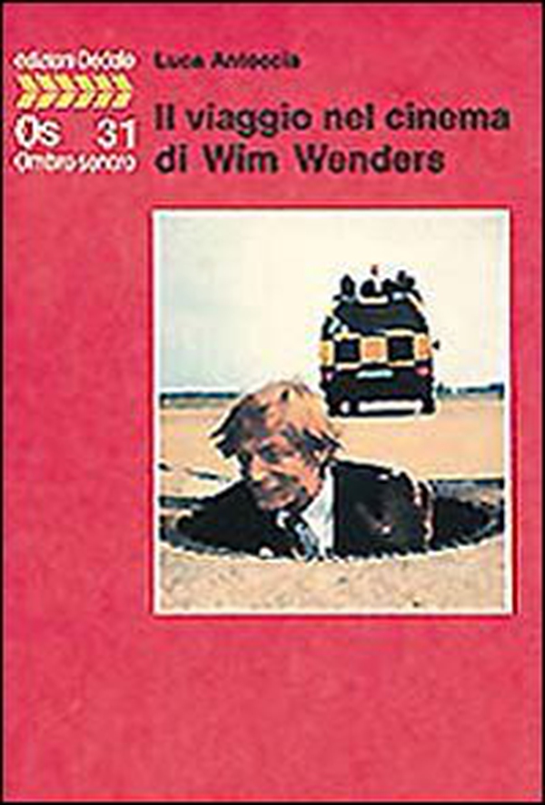 Il viaggio nel cinema di Wim Wenders - Librerie.coop Il viaggio nel cinema di Wim Wenders - Librerie.coop