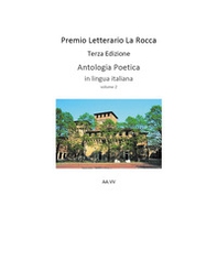 Premio letterario «La Rocca». Antologia poetica - Librerie.coop