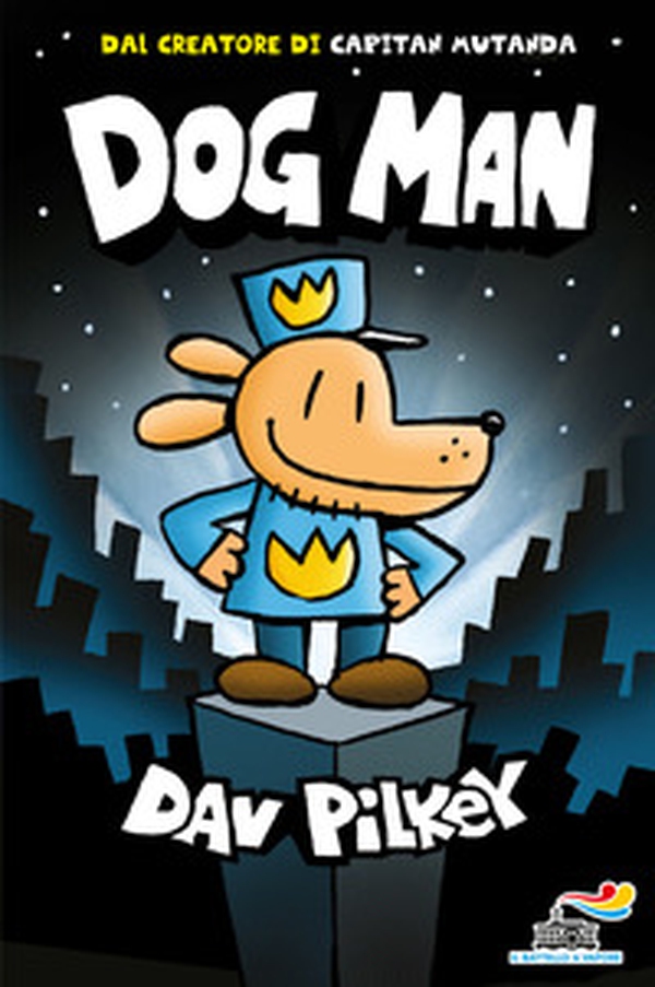 Dog Man - Librerie.coop Dog Man - Librerie.coop