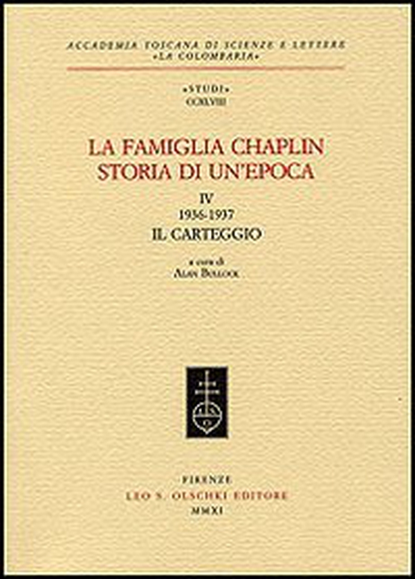 La famiglia Chaplin. Storia di un'epoca - Vol. 4 - Librerie.coop La famiglia Chaplin. Storia di un'epoca - Vol. 4 - Librerie.coop