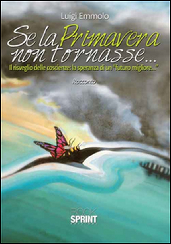 Se la primavera non tornasse... - Librerie.coop Se la primavera non tornasse... - Librerie.coop