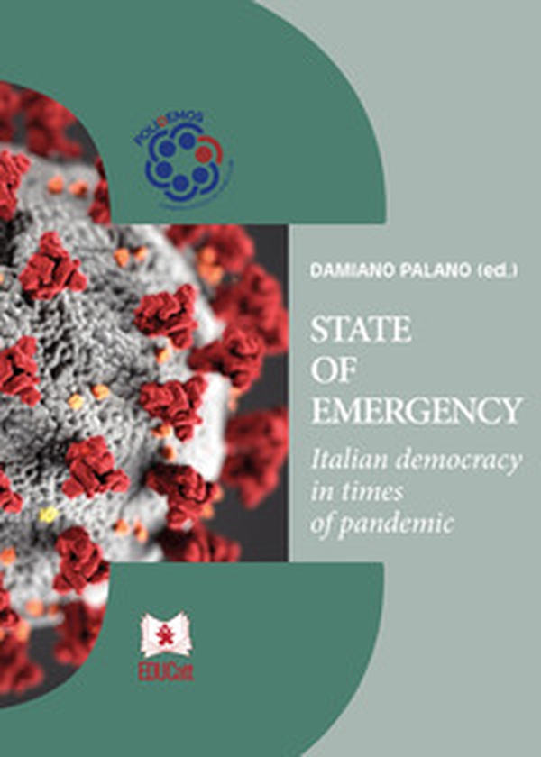 State of emergency. Italian democracy in times of pandemic - Librerie.coop State of emergency. Italian democracy in times of pandemic - Librerie.coop