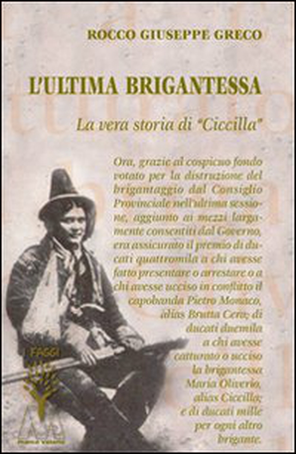 L'ultima brigantessa. La vera storia di «Ciccilla» - Librerie.coop L'ultima brigantessa. La vera storia di «Ciccilla» - Librerie.coop