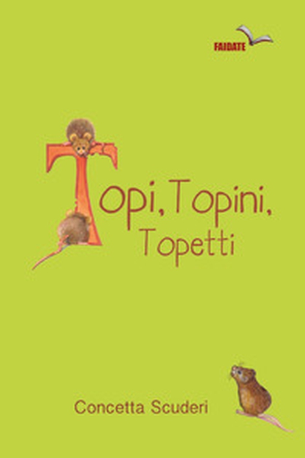 Topi, topini, topetti - Librerie.coop Topi, topini, topetti - Librerie.coop