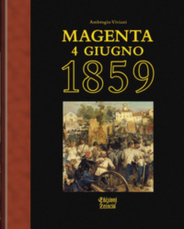 Magenta 4 giugno 1859 - Librerie.coop Magenta 4 giugno 1859 - Librerie.coop