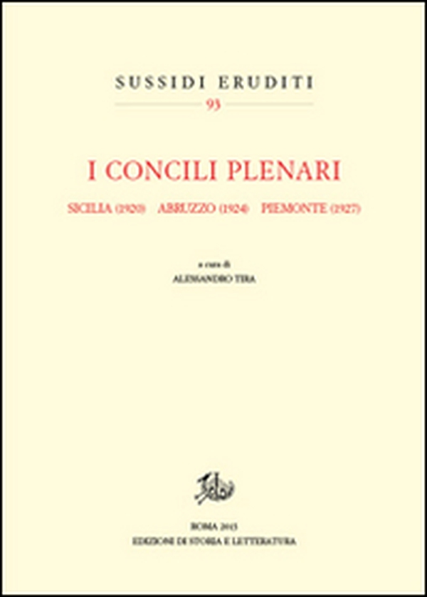 I Concili Plenari. Sicilia (1920), Abruzzi (1924), Piemonte (1927) - Librerie.coop I Concili Plenari. Sicilia (1920), Abruzzi (1924), Piemonte (1927) - Librerie.coop