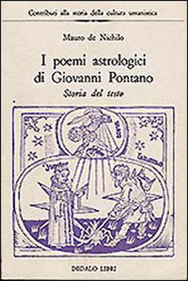 I poemi astrologici di Giovanni Pontano - Librerie.coop I poemi astrologici di Giovanni Pontano - Librerie.coop