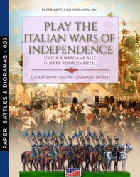 Play the Italian Wars of Independence-Gioca a wargame alle guerre rinascimentali - Librerie.coop