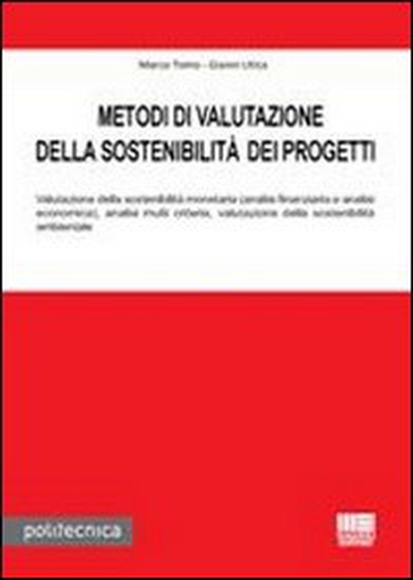 Metodi di valutazione della sostenibilità dei progetti - Librerie.coop Metodi di valutazione della sostenibilità dei progetti - Librerie.coop