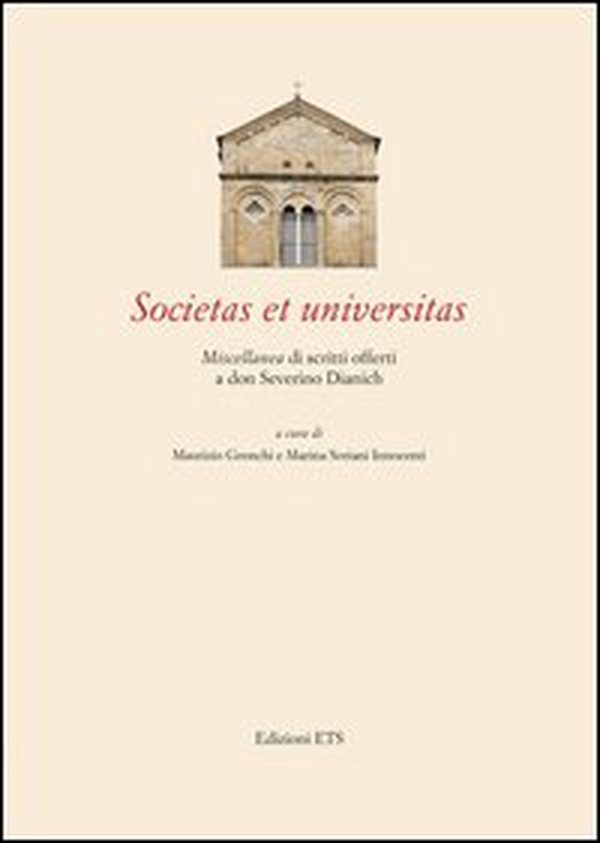 Societas et universitas. Miscellanea di scritti offerti a don Severino Dianich - Librerie.coop Societas et universitas. Miscellanea di scritti offerti a don Severino Dianich - Librerie.coop