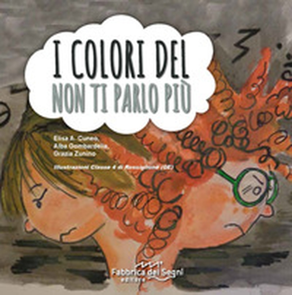 I colori del non ti parlo più - Librerie.coop I colori del non ti parlo più - Librerie.coop
