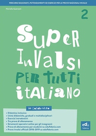 Super INVALSI per tutti. Italiano. Per la 2ª classe elementare - Librerie.coop