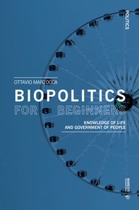 Biopolitics for beginners. Knowledge of life and government of people - Librerie.coop