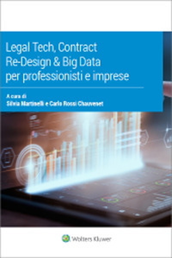 Legal tech, contract re-design & big data per professionisti e imprese - Librerie.coop Legal tech, contract re-design & big data per professionisti e imprese - Librerie.coop