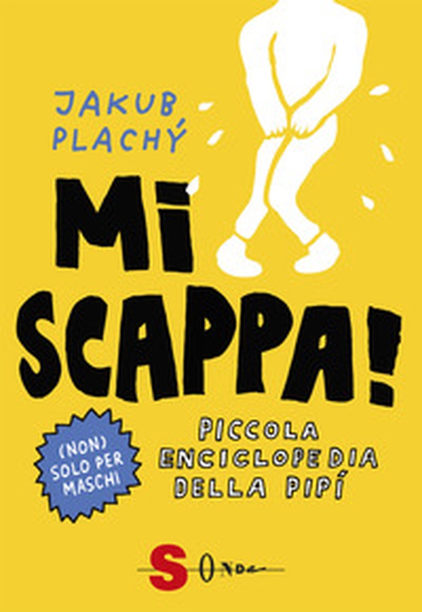 Mi scappa! Piccola enciclopedia della pipì - Librerie.coop Mi scappa! Piccola enciclopedia della pipì - Librerie.coop