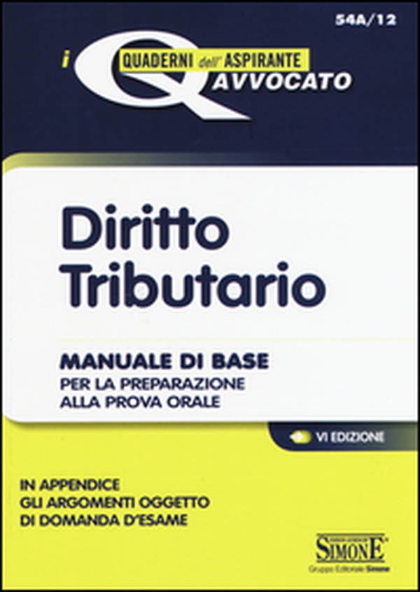 Diritto tributario. Manuale di base per la preparazione alla prova orale - Librerie.coop Diritto tributario. Manuale di base per la preparazione alla prova orale - Librerie.coop