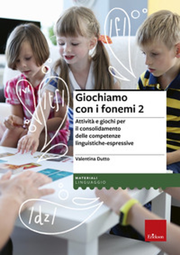 Giochiamo con i fonemi. Attività e giochi per il consolidamento delle abilità fono-articolatorie - Librerie.coop Giochiamo con i fonemi. Attività e giochi per il consolidamento delle abilità fono-articolatorie - Librerie.coop