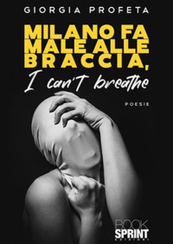 Milano fa male alle braccia. I can't breathe - Librerie.coop Milano fa male alle braccia. I can't breathe - Librerie.coop