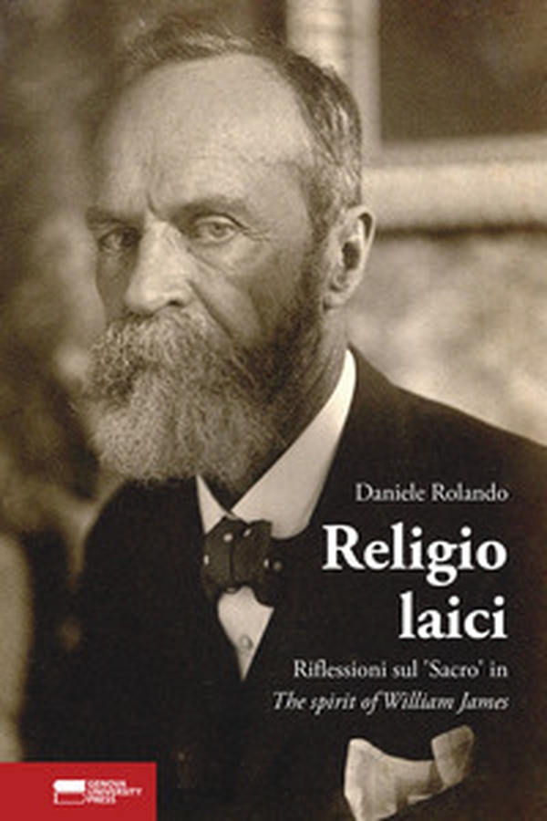 Religio Laici. Riflessioni sul «Sacro» in The spirit of William James - Librerie.coop Religio Laici. Riflessioni sul «Sacro» in The spirit of William James - Librerie.coop
