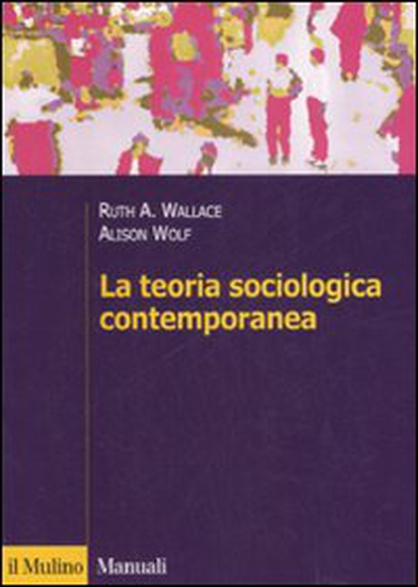 La teoria sociologica contemporanea - Librerie.coop La teoria sociologica contemporanea - Librerie.coop