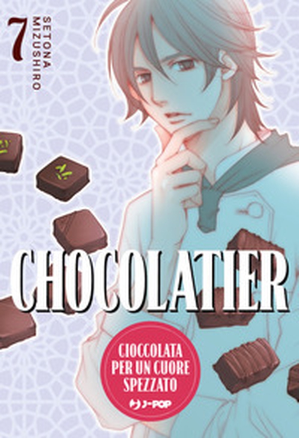 Chocolatier. Cioccolata per un cuore spezzato - Vol. 7 - Librerie.coop Chocolatier. Cioccolata per un cuore spezzato - Vol. 7 - Librerie.coop