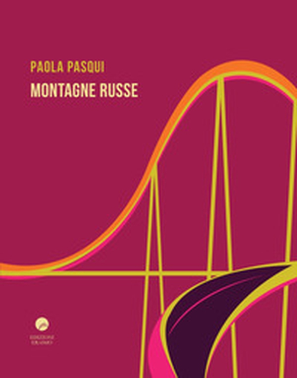Montagne russe - Librerie.coop Montagne russe - Librerie.coop