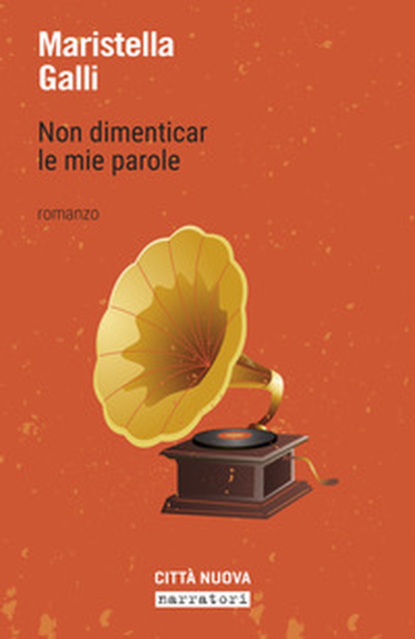 Non dimenticar le mie parole - Librerie.coop Non dimenticar le mie parole - Librerie.coop
