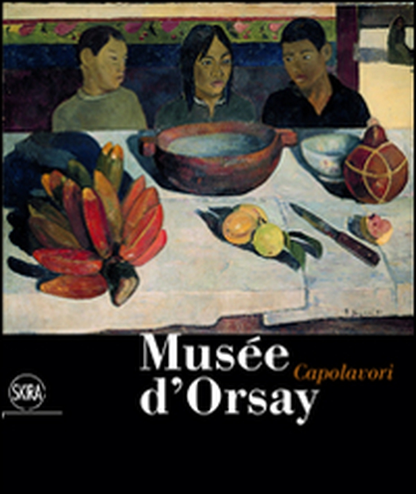 Musée d'Orsay. Capolavori - Librerie.coop Musée d'Orsay. Capolavori - Librerie.coop