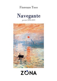 Navegante. Poexie 2014-2019 - Librerie.coop