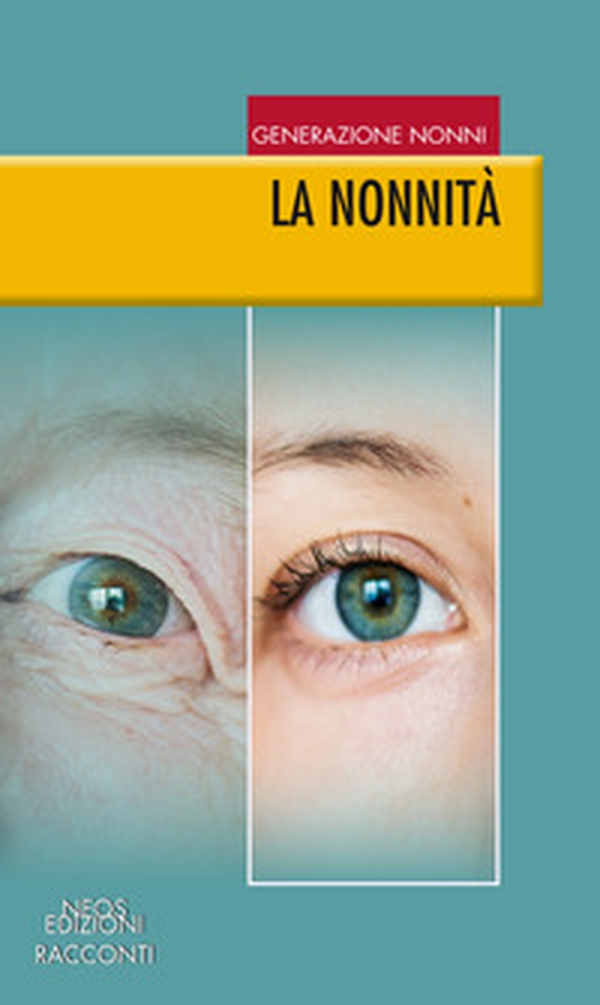 La nonnità - Librerie.coop La nonnità - Librerie.coop