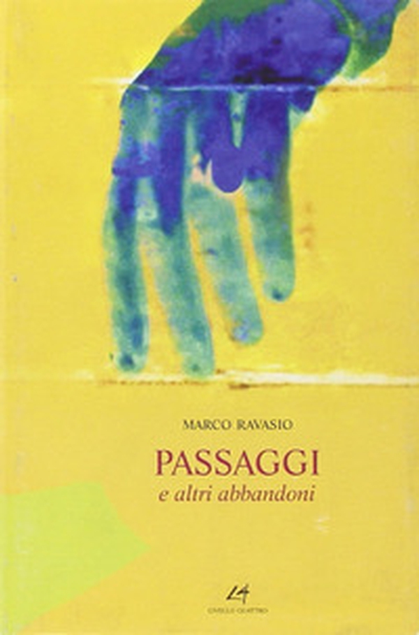 Passaggi e altri abbandoni - Librerie.coop Passaggi e altri abbandoni - Librerie.coop