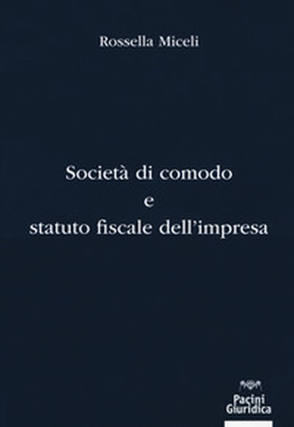 Società di comodo e statuto fiscale dell'impresa - Librerie.coop Società di comodo e statuto fiscale dell'impresa - Librerie.coop