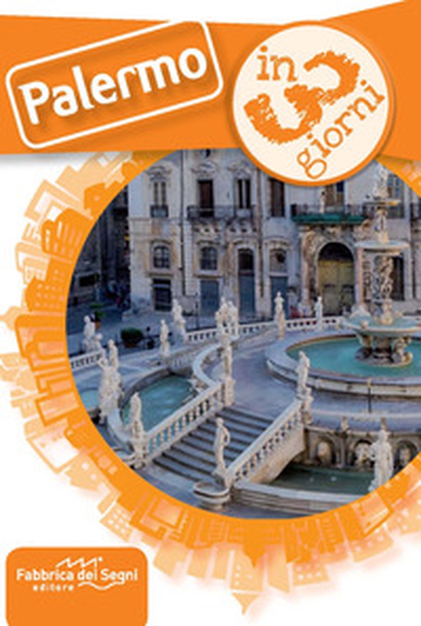 Palermo in 3 giorni - Librerie.coop Palermo in 3 giorni - Librerie.coop