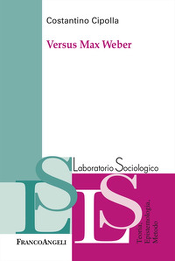 Versus Max Weber - Librerie.coop Versus Max Weber - Librerie.coop
