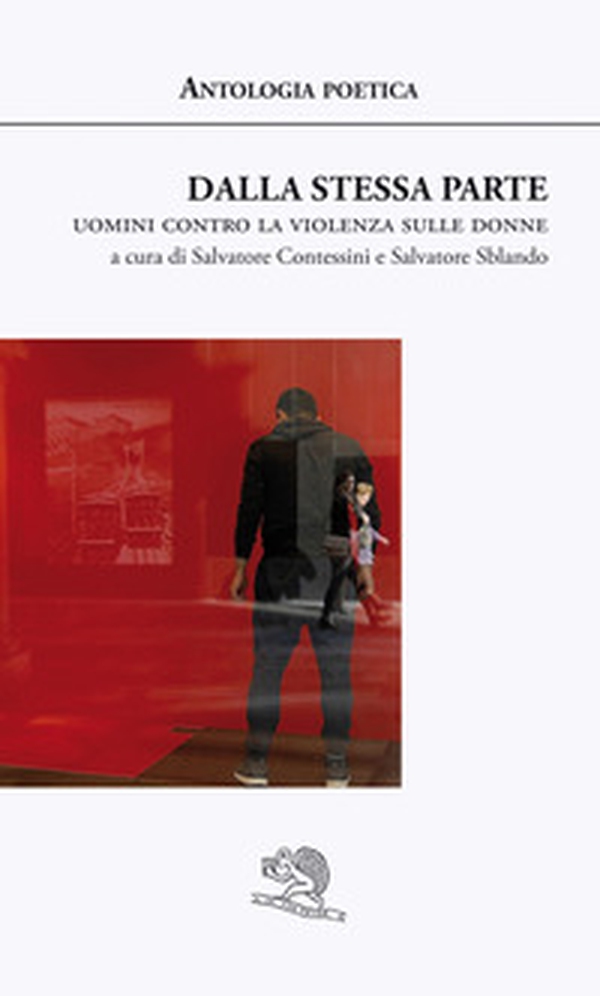Dalla stessa parte. Uomini contro la violenza sulle donne - Librerie.coop Dalla stessa parte. Uomini contro la violenza sulle donne - Librerie.coop