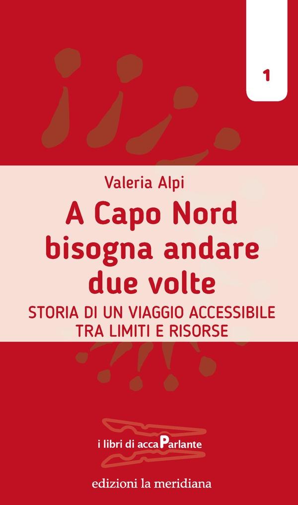 A Capo Nord bisogna andare due volte - Librerie.coop A Capo Nord bisogna andare due volte - Librerie.coop