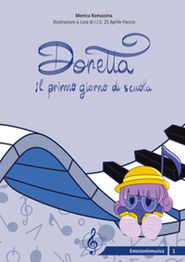 Doretta e il primo giorno di scuola - Librerie.coop Doretta e il primo giorno di scuola - Librerie.coop
