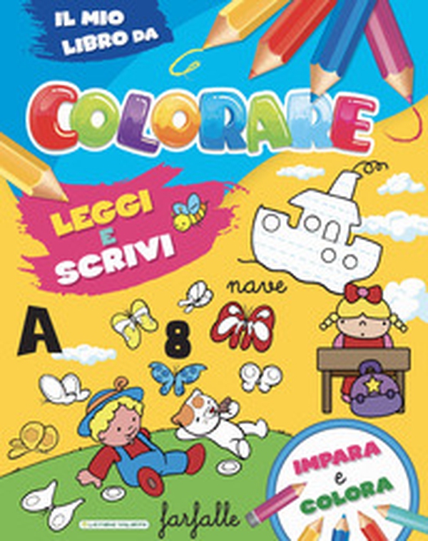 Leggi e scrivi. Il mio libro da colorare - Librerie.coop Leggi e scrivi. Il mio libro da colorare - Librerie.coop