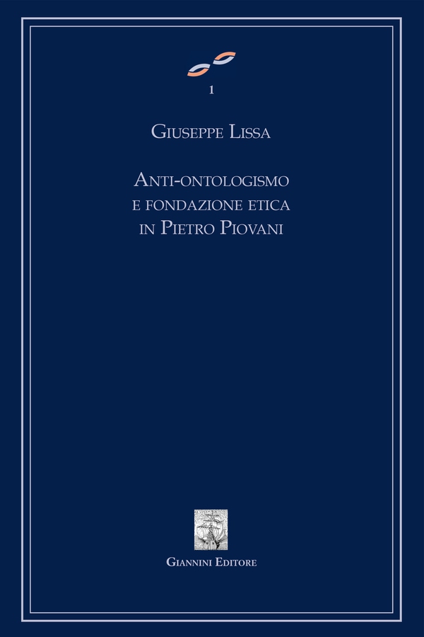 Anti-ontologismo e fondazione etica in Pietro Piovani - Librerie.coop Anti-ontologismo e fondazione etica in Pietro Piovani - Librerie.coop
