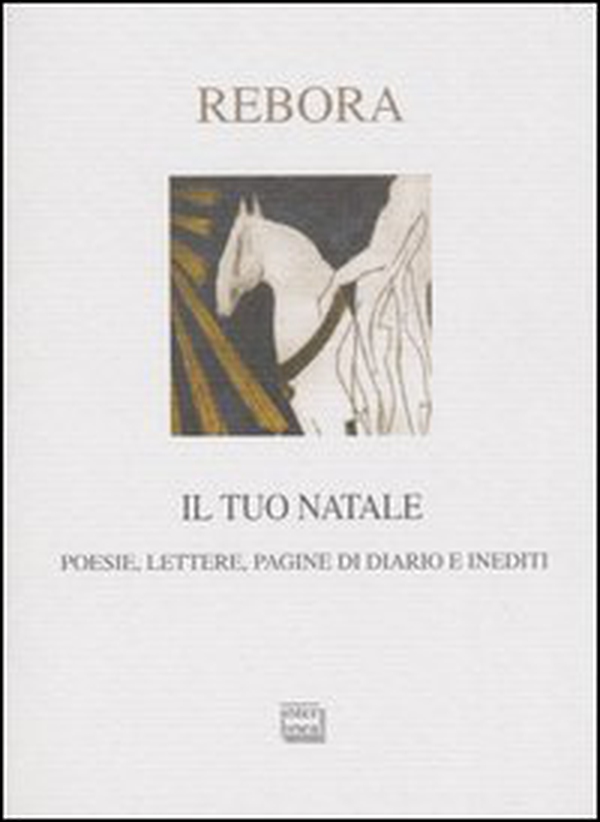 Il tuo Natale. Lettere, poesie, pagine di diario e inediti - Librerie.coop Il tuo Natale. Lettere, poesie, pagine di diario e inediti - Librerie.coop
