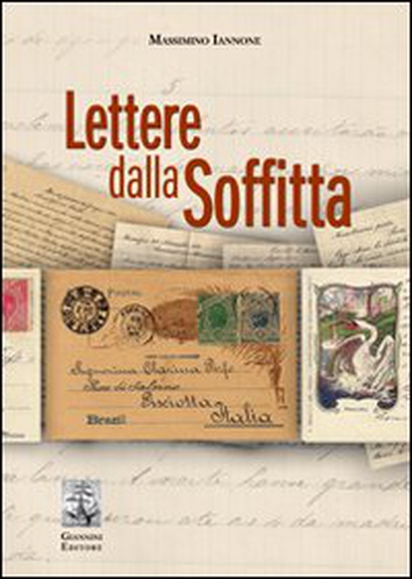 Lettere dalla soffitta. Massimino Pirfo, emigrante pisciottano - Librerie.coop Lettere dalla soffitta. Massimino Pirfo, emigrante pisciottano - Librerie.coop