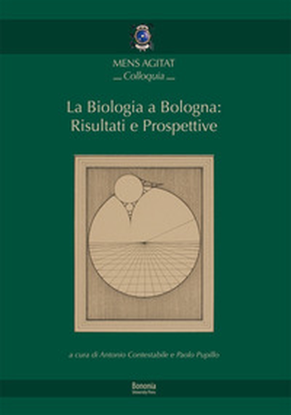 La biologia a Bologna: risultati e prospettive - Librerie.coop La biologia a Bologna: risultati e prospettive - Librerie.coop
