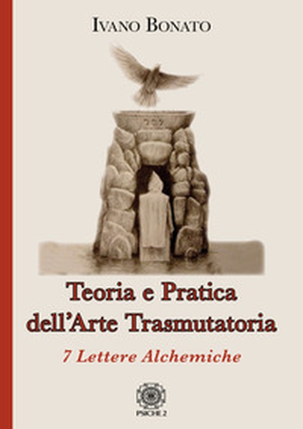 Teoria e pratica dell'arte trasmutatoria. 7 lettere alchemiche - Librerie.coop Teoria e pratica dell'arte trasmutatoria. 7 lettere alchemiche - Librerie.coop