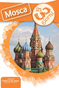 Mosca in 3 giorni - Librerie.coop