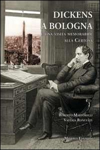 Dickens a Bologna e una visita memorabile alla Certosa - Librerie.coop